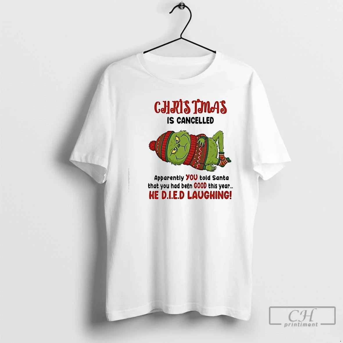 Classic Grinch Is Cancelled Apparently You Told Santa That You Had Been Good This T-Shirts, Hoodie, Sweatshirt - T-Shirt, Sweatshirt, Hoodie