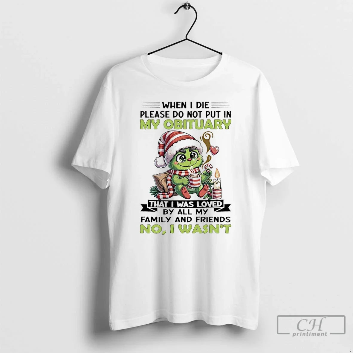 Classic Grinch When I Die Please Do Not Put My Obituary That T-Shirts, Hoodie, Sweatshirt - T-Shirt, Sweatshirt, Hoodie