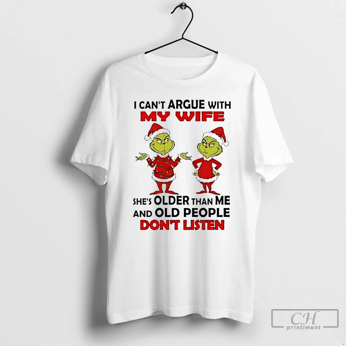 Classic Grinch I Cant Argue My Wife Shes Older Than Me Old People T-Shirts, Hoodie, Sweatshirt - T-Shirt, Sweatshirt, Hoodie