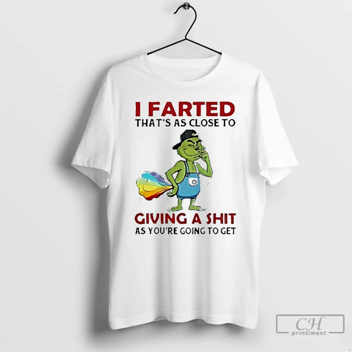 Classic Grinch I Farted Thats As Close Giving Shit As Youre Going T-Shirts, Hoodie, Sweatshirt - T-Shirt, Sweatshirt, Hoodie