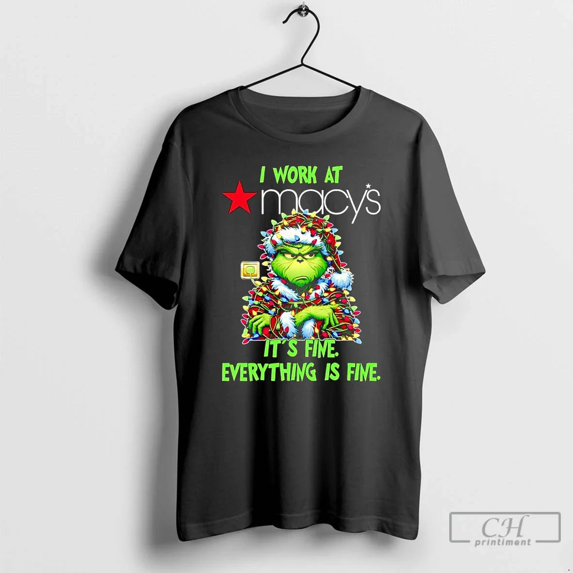 Classic Grinch I Work Macys Fine Everythings Fine T-Shirts, Hoodie, Sweatshirt - T-Shirt, Sweatshirt, Hoodie