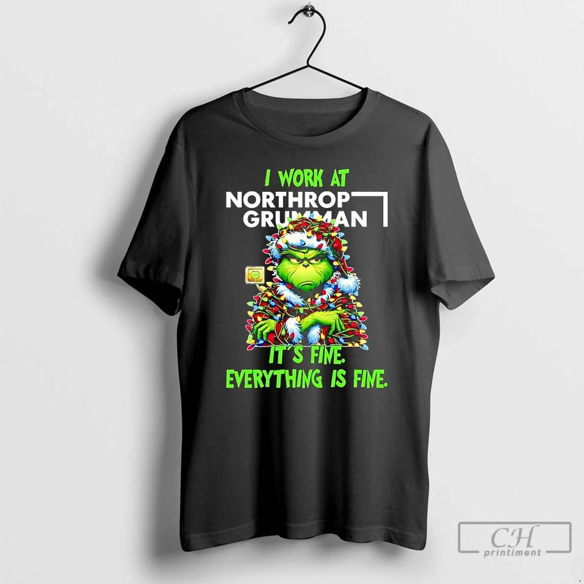 Classic Grinch I Work Northrop Grumman Fine Everythings Fine T-Shirts, Hoodie, Sweatshirt - T-Shirt, Sweatshirt, Hoodie
