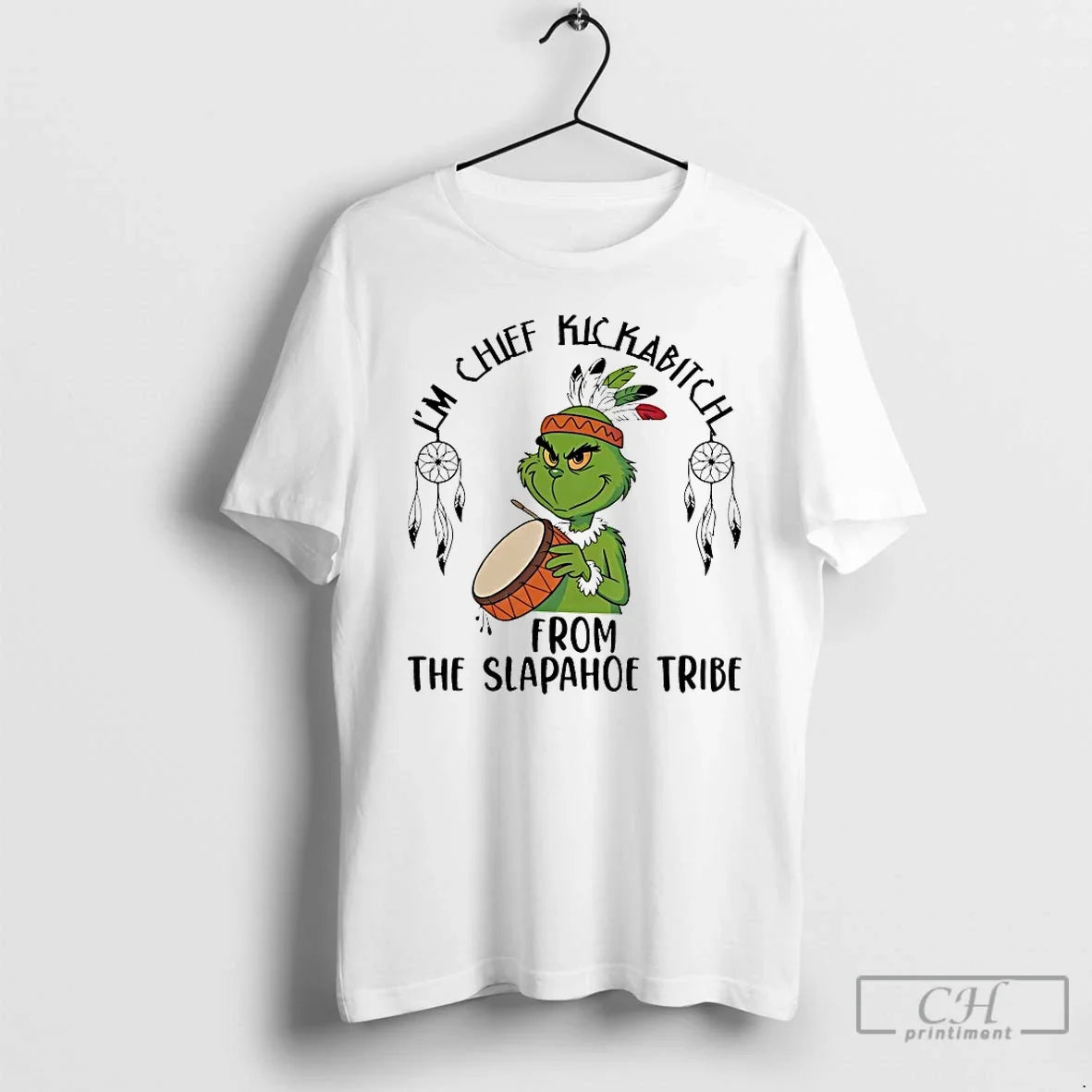 Classic Grinch Im Chief Kickabitch Slapahoe Tribe Chirstmas 2025 T-Shirts, Hoodie, Sweatshirt - T-Shirt, Sweatshirt, Hoodie