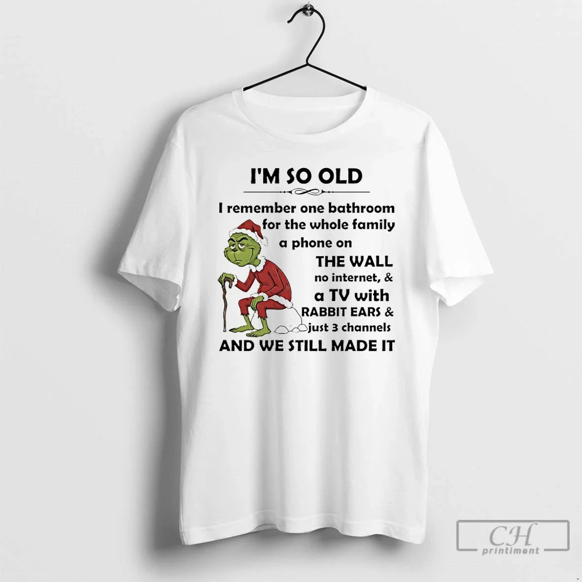 Classic Grinch Im So Old We Still Made 2025 T-Shirts, Hoodie, Sweatshirt - T-Shirt, Sweatshirt, Hoodie