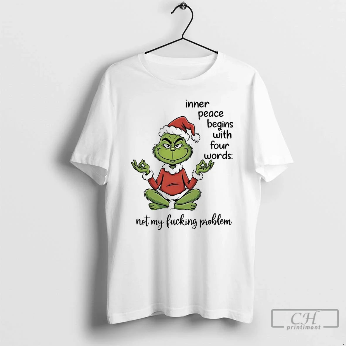 Classic Grinch Inner Peace Begins Four Words Not My Fucking Problem 2025 T-Shirts, Hoodie, Sweatshirt - T-Shirt, Sweatshirt, Hoodie