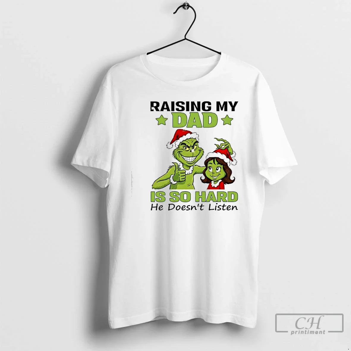 Classic Grinch Raising My Dad Is So Hard He Doesnt Listen T-Shirts, Hoodie, Sweatshirt - T-Shirt, Sweatshirt, Hoodie