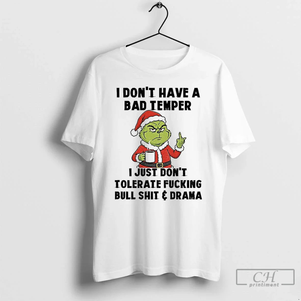 Classic Grinch Santa I Dont Have Bad Temper I Just Dont Tolerate Fucking Bull T-Shirts, Hoodie, Sweatshirt - T-Shirt, Sweatshirt, Hoodie