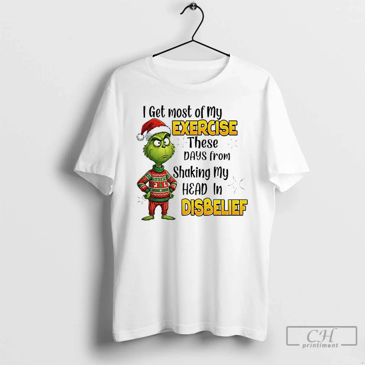 Classic Grinch Santa I Get Most My Exercise These Days Shaking My Head T-Shirts, Hoodie, Sweatshirt - T-Shirt, Sweatshirt, Hoodie