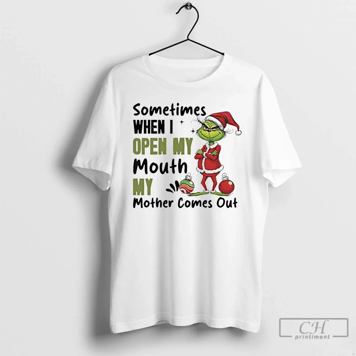Classic Grinch Santa Sometimes When I Open My Mouth My Mother Comes Out T-Shirts, Hoodie, Sweatshirt - T-Shirt, Sweatshirt, Hoodie