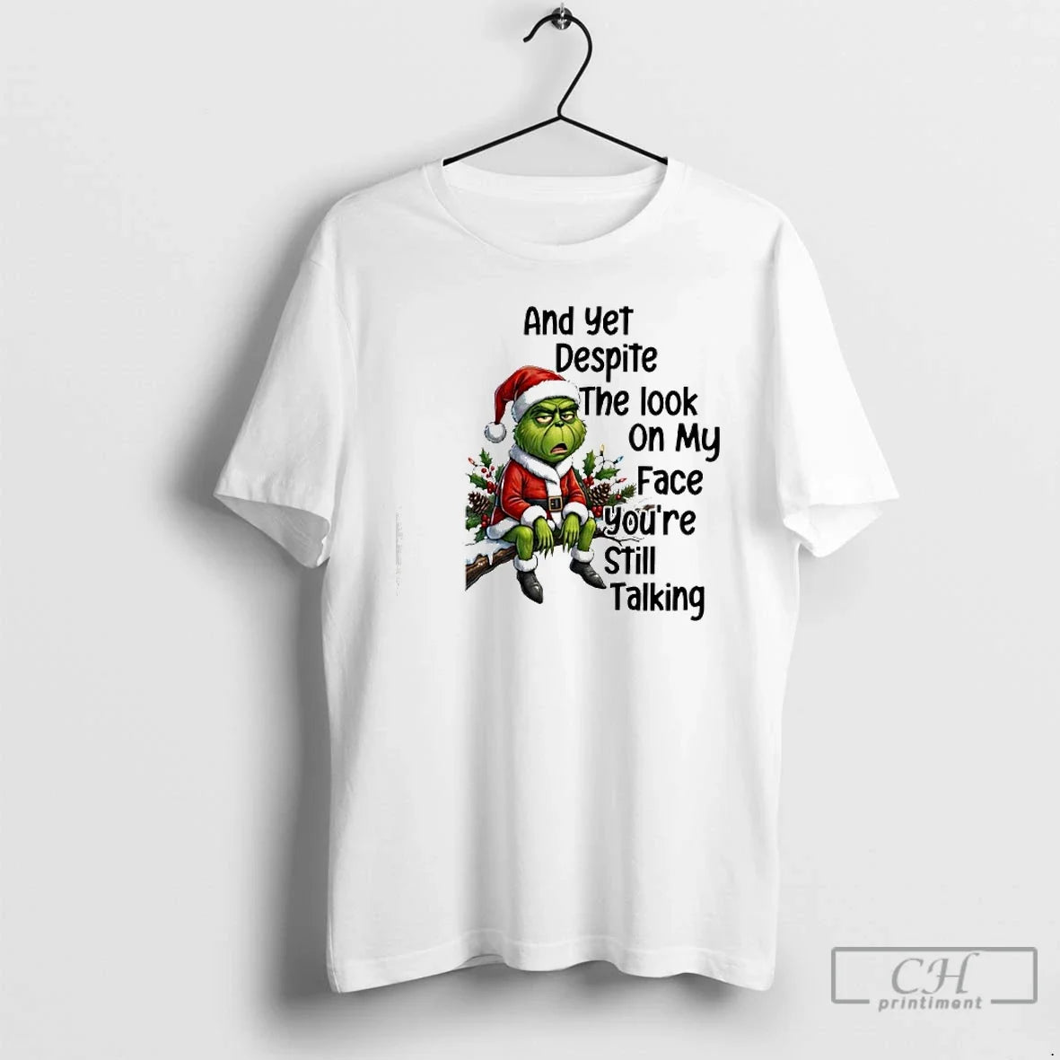 Classic Grinch Yet Despite My Face Youre Still Talking T-Shirts, Hoodie, Sweatshirt - T-Shirt, Sweatshirt, Hoodie
