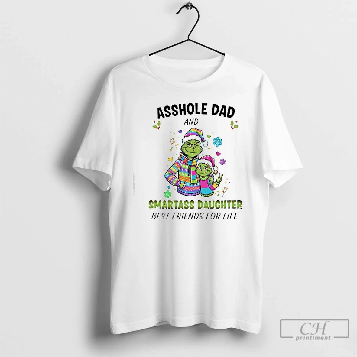 Classic Grinch Colorful Suit Asshole Dad 8 Smartass Daughter Best Friends Life T-Shirts, Hoodie, Sweatshirt - T-Shirt, Sweatshirt, Hoodie