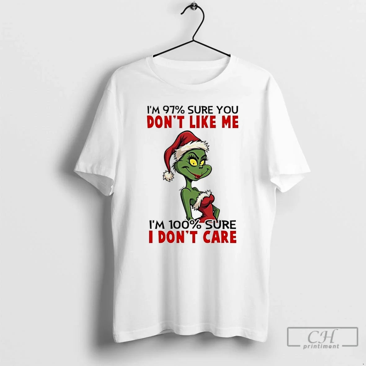 Classic Grinch Girl Santa Im 97 Sure You Dont Like Me Im 100 Sure T-Shirts, Hoodie, Sweatshirt - T-Shirt, Sweatshirt, Hoodie