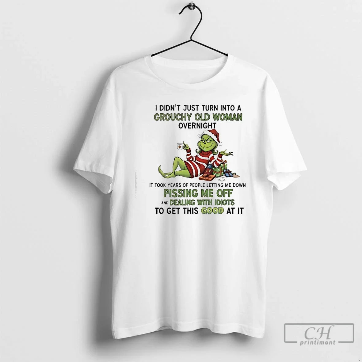Classic Grinch I Didnt Just Turn Grouchy Old Woman Overnight T-Shirts, Hoodie, Sweatshirt - T-Shirt, Sweatshirt, Hoodie