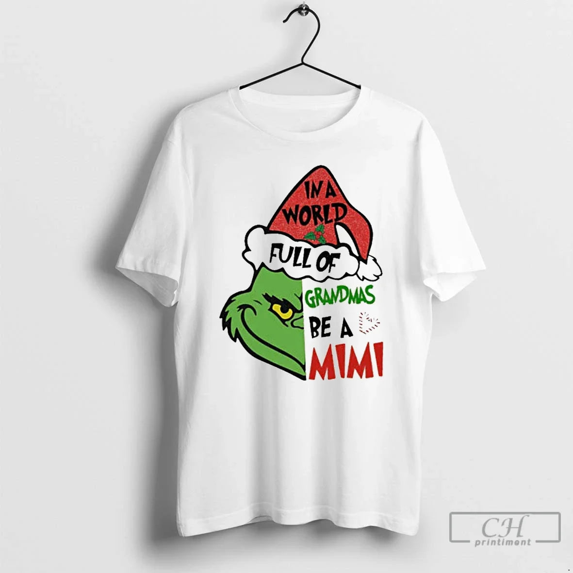 Classic Grinch World Full Grandmas Be Mimi White T-Shirts, Hoodie, Sweatshirt - T-Shirt, Sweatshirt, Hoodie