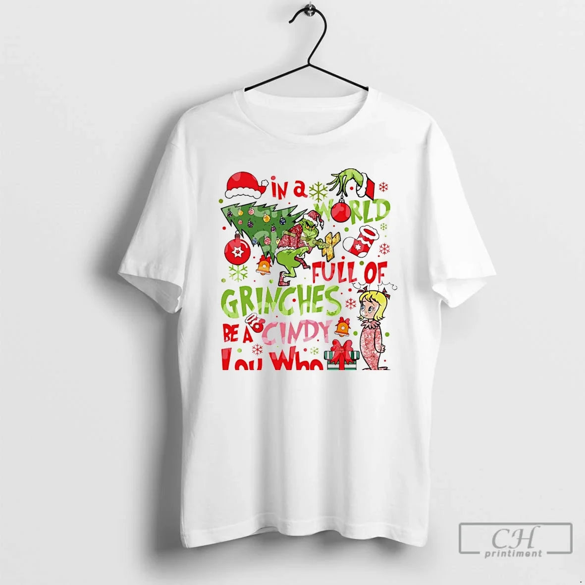 Classic Grinch World Full Grinches Be Cindy Lou Who White T-Shirts, Hoodie, Sweatshirt - T-Shirt, Sweatshirt, Hoodie