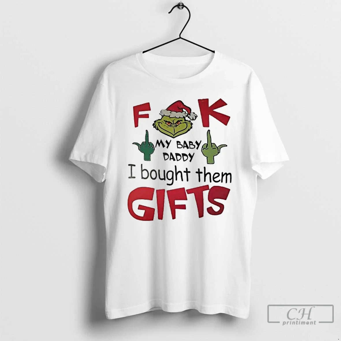 Classic Grinch Middle Finger Fuck My Baby Daddy I Bought Them T-Shirts, Hoodie, Sweatshirt - T-Shirt, Sweatshirt, Hoodie
