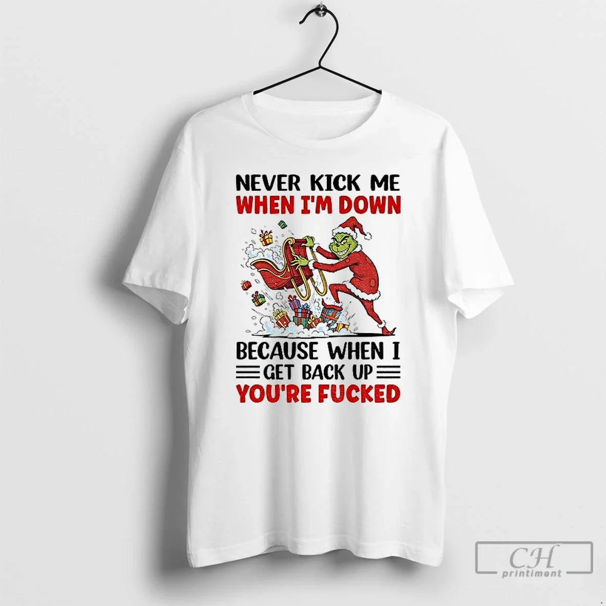 Classic Grinch Never Kick Me When Im Down Because When I Get Back Up T-Shirts, Hoodie, Sweatshirt - T-Shirt, Sweatshirt, Hoodie