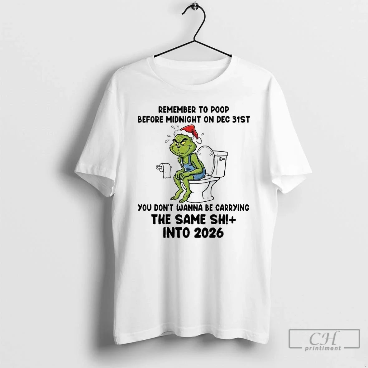 Classic Grinch Remember Poop Before Midnight Dec 31st Same Shit 2026 T-Shirts, Hoodie, Sweatshirt - T-Shirt, Sweatshirt, Hoodie