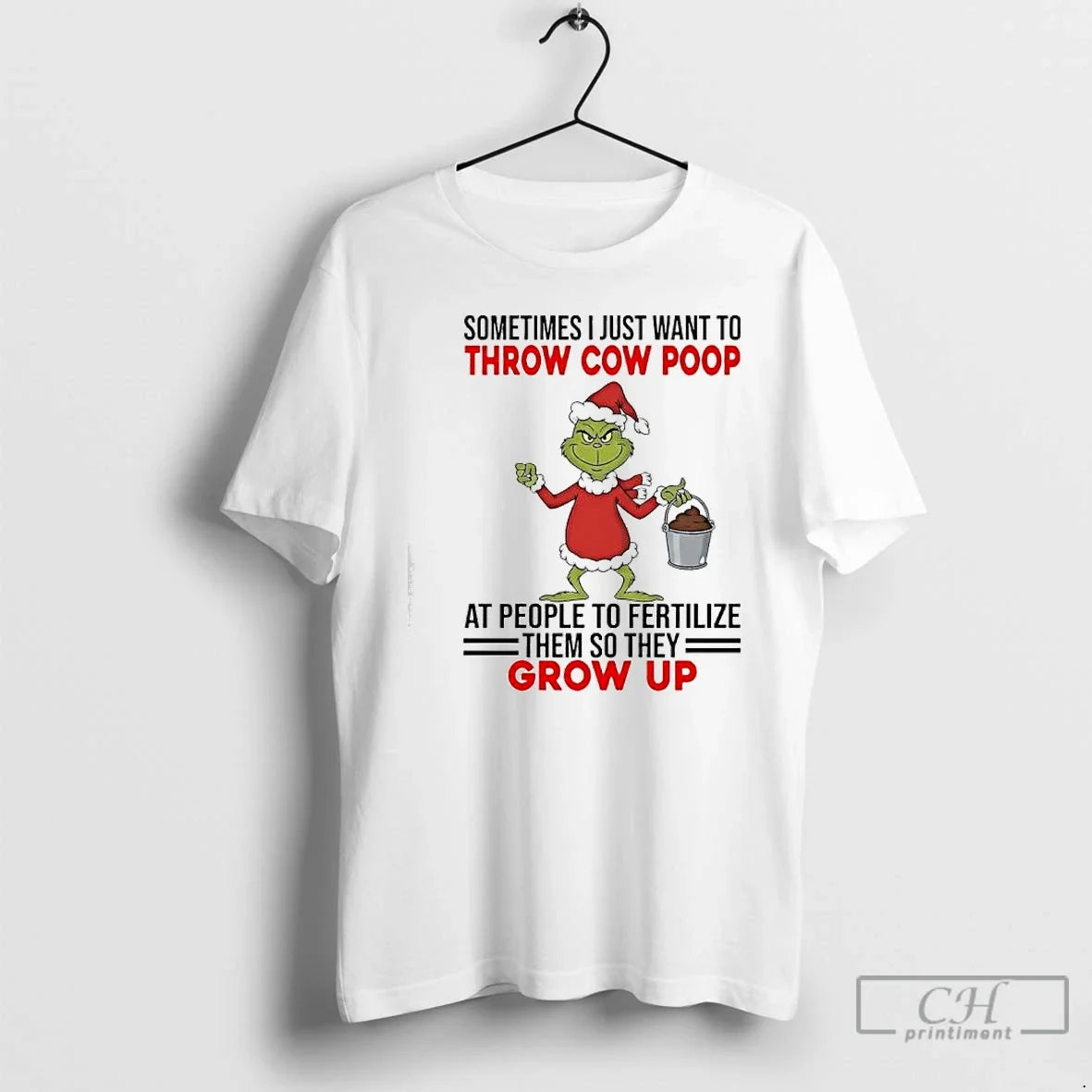 Classic Grinch Sometimes I Just Want Throw Cow Poop People Fertilize Them T-Shirts, Hoodie, Sweatshirt - T-Shirt, Sweatshirt, Hoodie