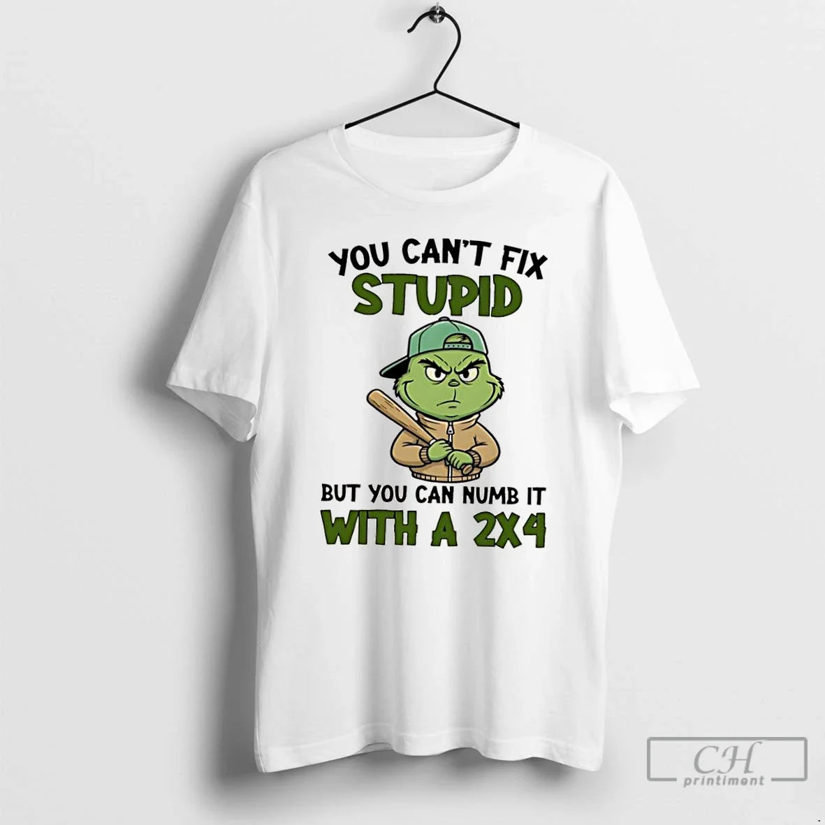 Classic Grinch You Cant Fix Stupid But You Can Numb 2x4 T-Shirts, Hoodie, Sweatshirt - T-Shirt, Sweatshirt, Hoodie
