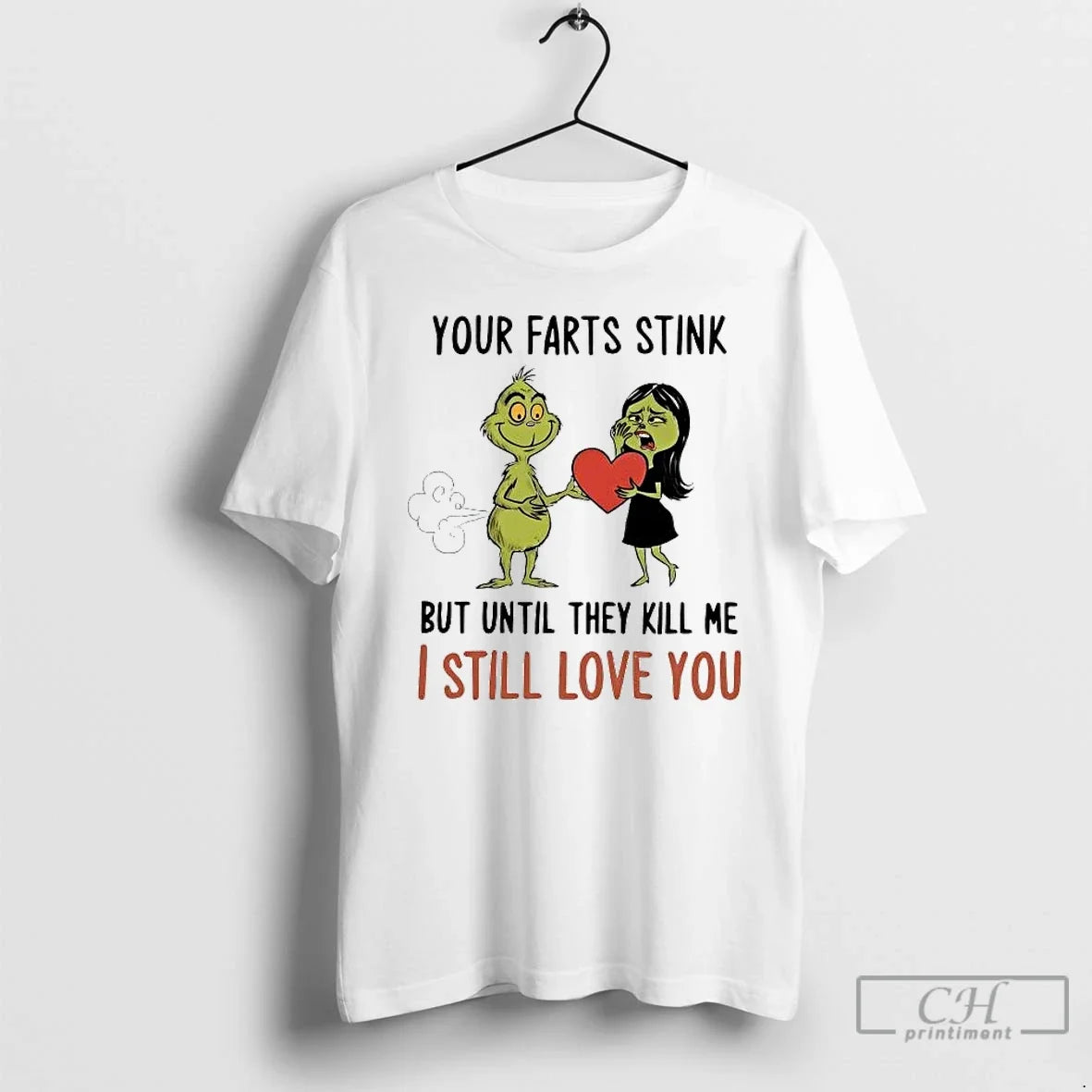 Classic Grinch Your Farts Stink But Until They Kill Me I Still Love You T-Shirts, Hoodie, Sweatshirt - T-Shirt, Sweatshirt, Hoodie