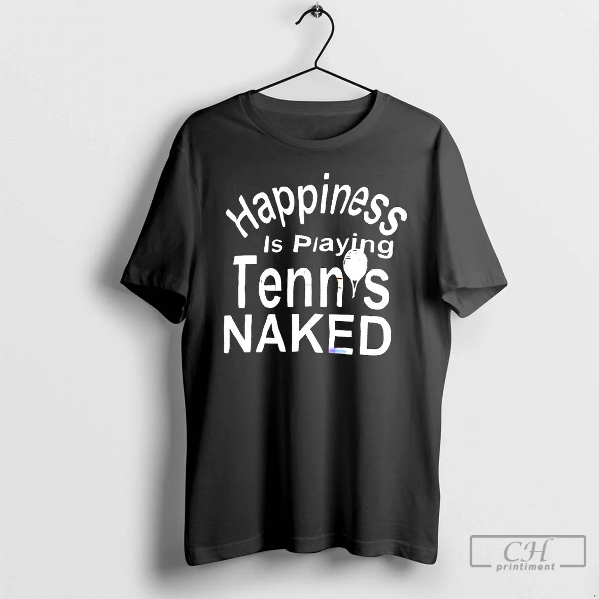 Classic Happiness Is Playing Tennis Naked T-Shirts, Hoodie, Sweatshirt - T-Shirt, Sweatshirt, Hoodie