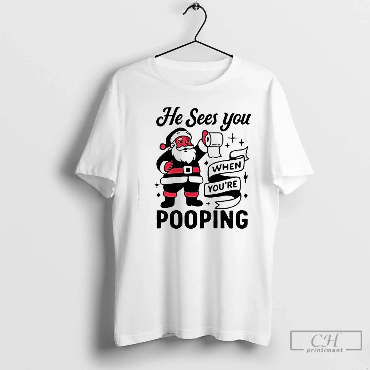 Classic He Sees You When Youre Pooping Santa Claus T-Shirts, Hoodie, Sweatshirt - T-Shirt, Sweatshirt, Hoodie