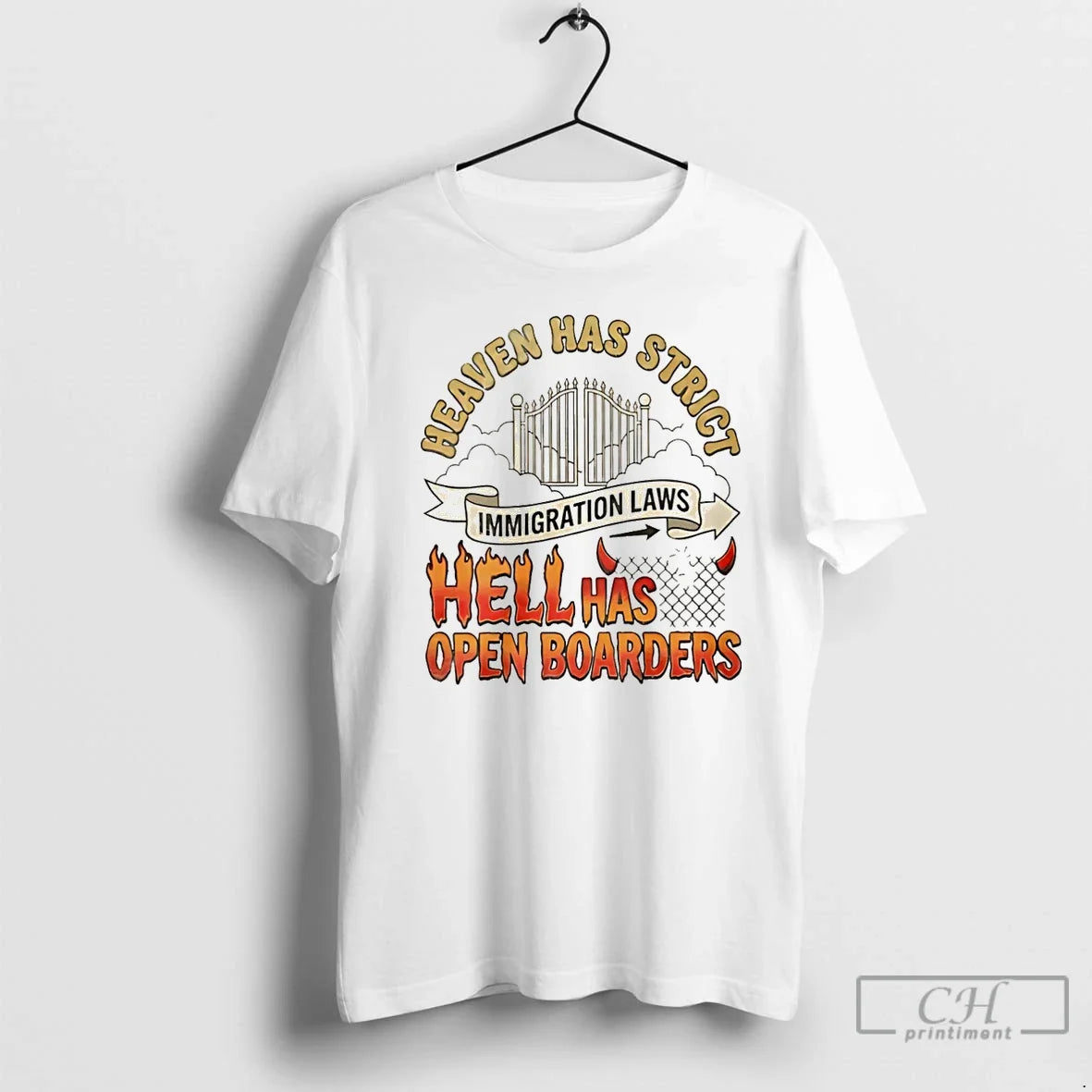 Classic Heaven Has Strict Immigration Laws Hell Has Open Borders T-Shirts, Hoodie, Sweatshirt - T-Shirt, Sweatshirt, Hoodie