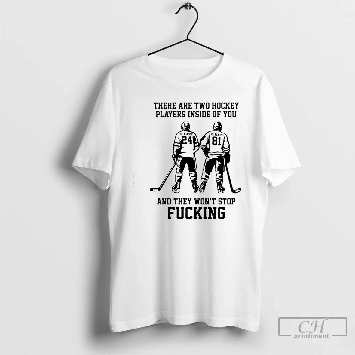 Classic Hollander Rozanov There Are Two Hockey Players Inside You They Wont Stop T-Shirts, Hoodie, Sweatshirt - T-Shirt, Sweatshirt, Hoodie