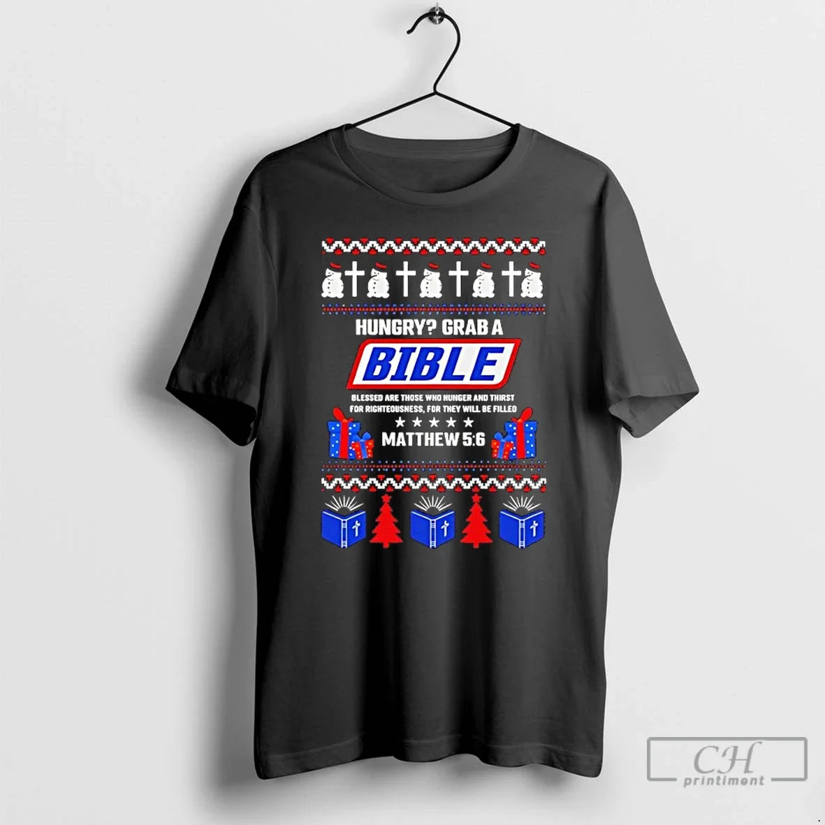 Classic Hungry Grab Bible Matthew 5 6 Ugly T-Shirts, Hoodie, Sweatshirt - T-Shirt, Sweatshirt, Hoodie