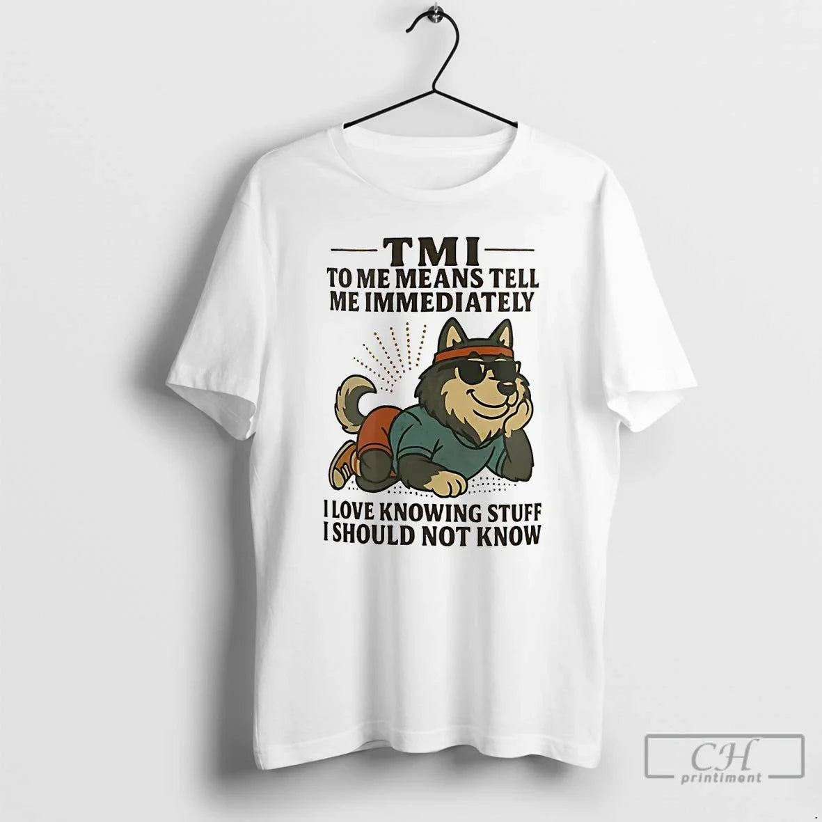 Classic Husky Tmi Me Means Tell Me Immediately I Should Not Know T-Shirts, Hoodie, Sweatshirt - T-Shirt, Sweatshirt, Hoodie