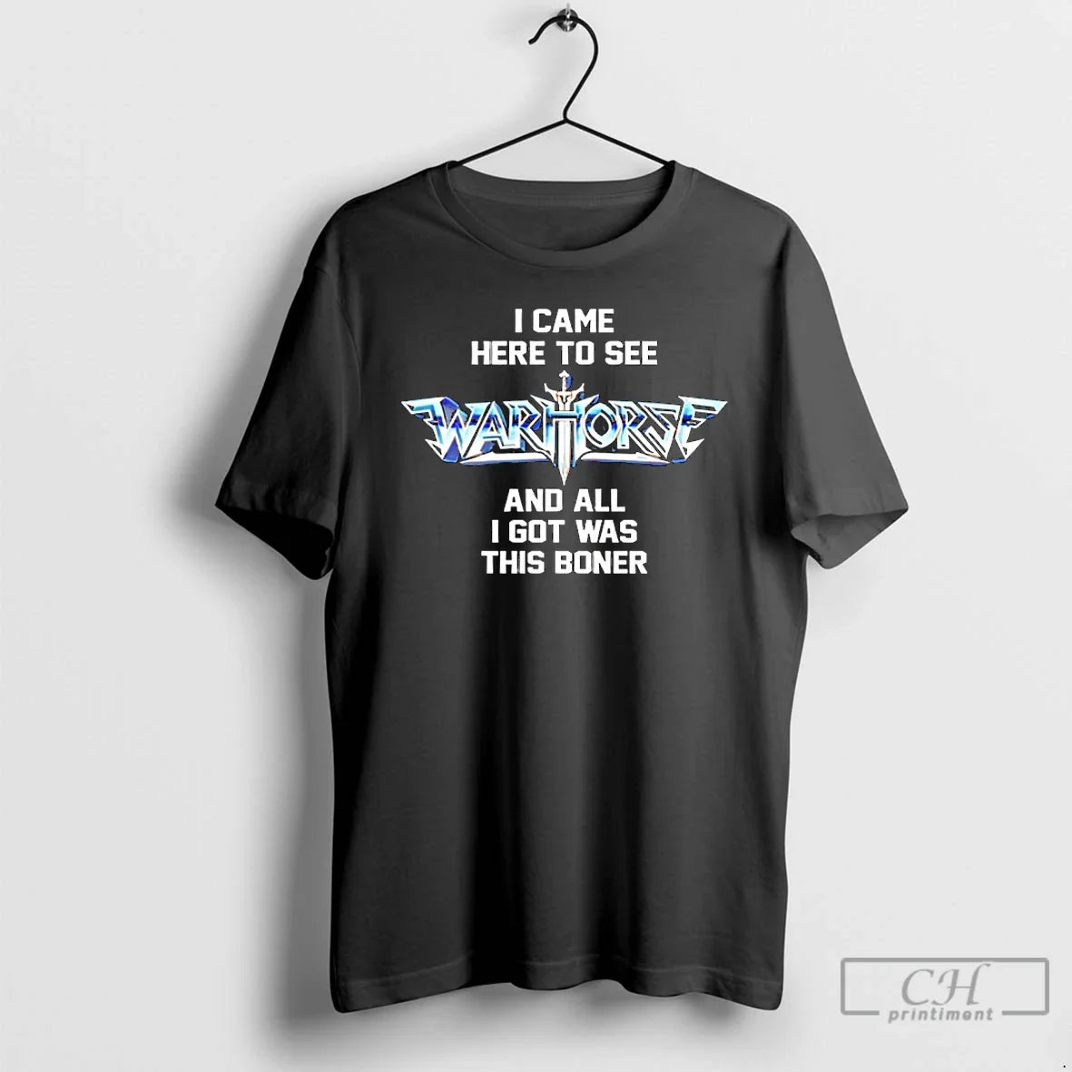 Classic I Came Here See Warhorse All I Got Was This T-Shirts, Hoodie, Sweatshirt - T-Shirt, Sweatshirt, Hoodie