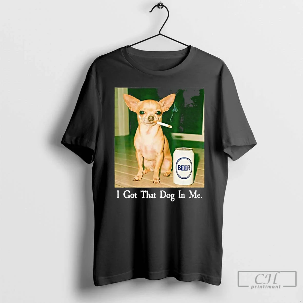 Classic I Got That Dog Me Funny Chihuahua Smoking Beer Meme T-Shirts, Hoodie, Sweatshirt - T-Shirt, Sweatshirt, Hoodie