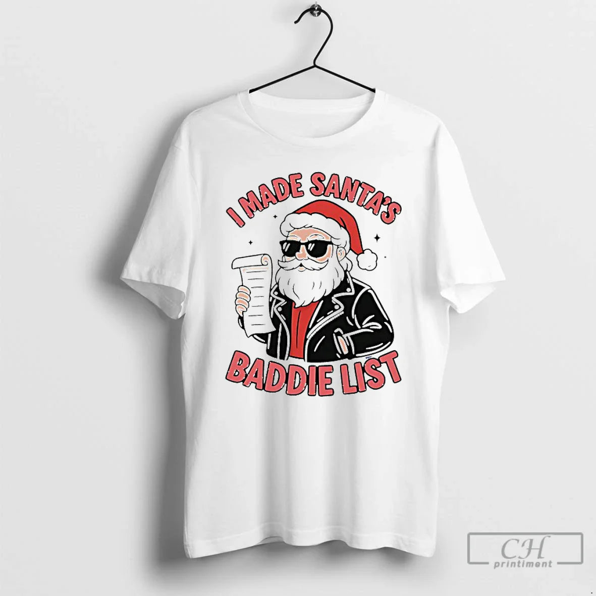 Classic I Made Santas Baddie List T-Shirts, Hoodie, Sweatshirt - T-Shirt, Sweatshirt, Hoodie