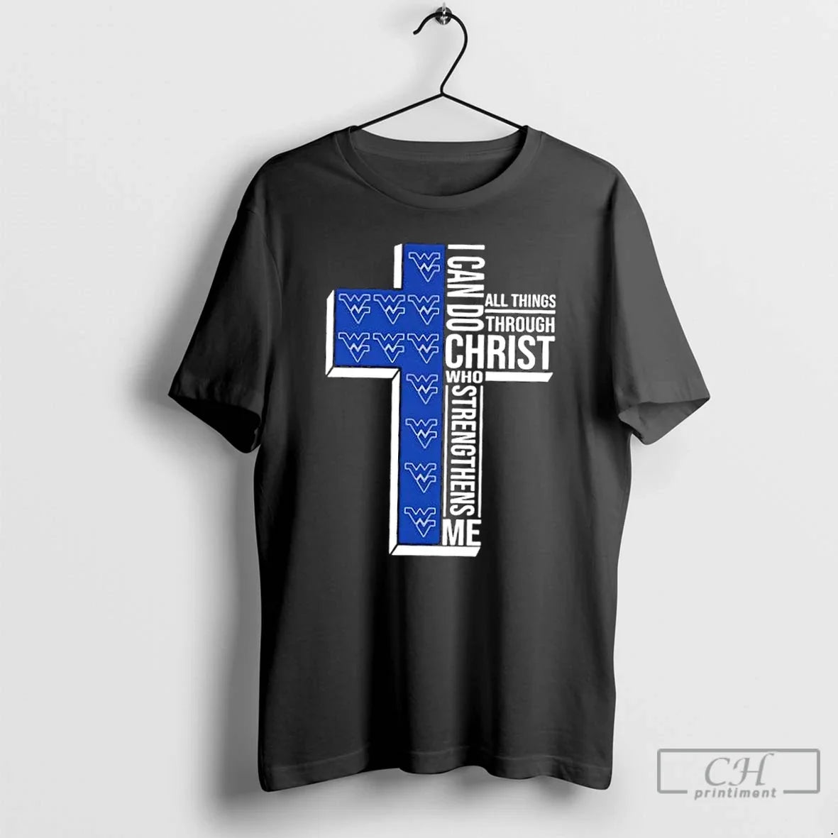 Classic I Can Do All Things Through Christ Who Strengthens Me West Virginia Mountaineers Football T-Shirts, Hoodie, Sweatshirt - T-Shirt, Sweatshirt, Hoodie