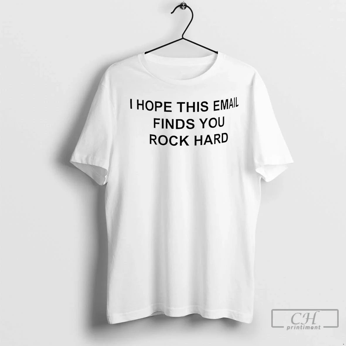 Classic I Hope This Email Finds You Rock Hard T-Shirts, Hoodie, Sweatshirt - T-Shirt, Sweatshirt, Hoodie