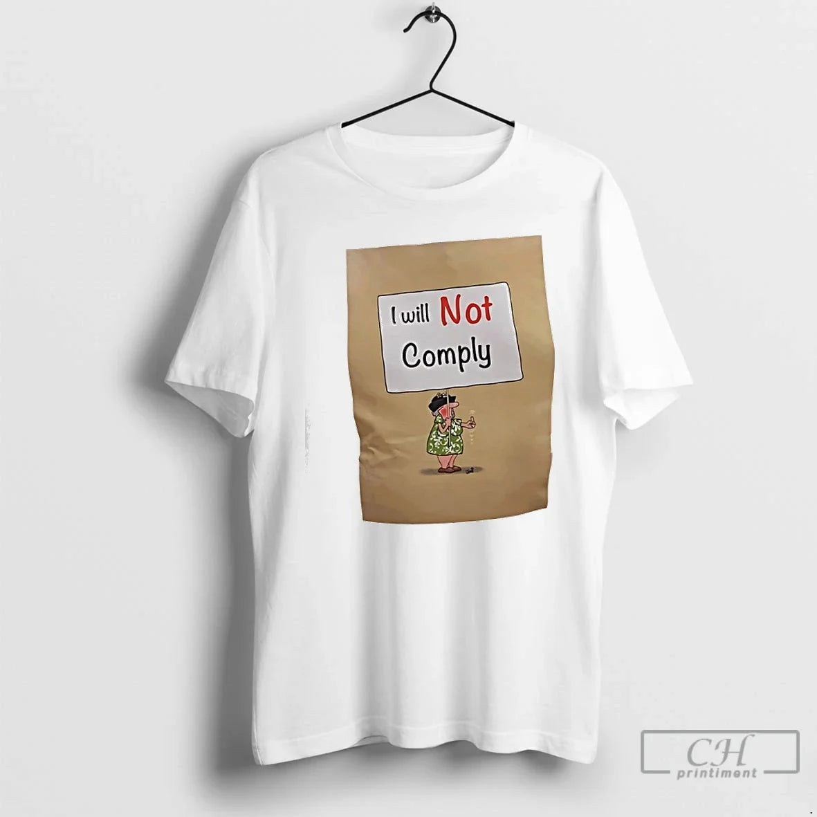 Classic I Will Not Comply T-Shirts, Hoodie, Sweatshirt - T-Shirt, Sweatshirt, Hoodie