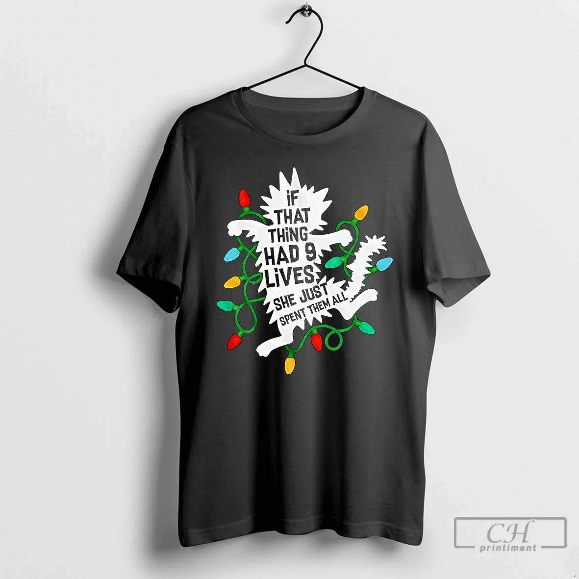 Classic If That Thing Had 9 Lives She Just Spent Them All Lights T-Shirts, Hoodie, Sweatshirt - T-Shirt, Sweatshirt, Hoodie
