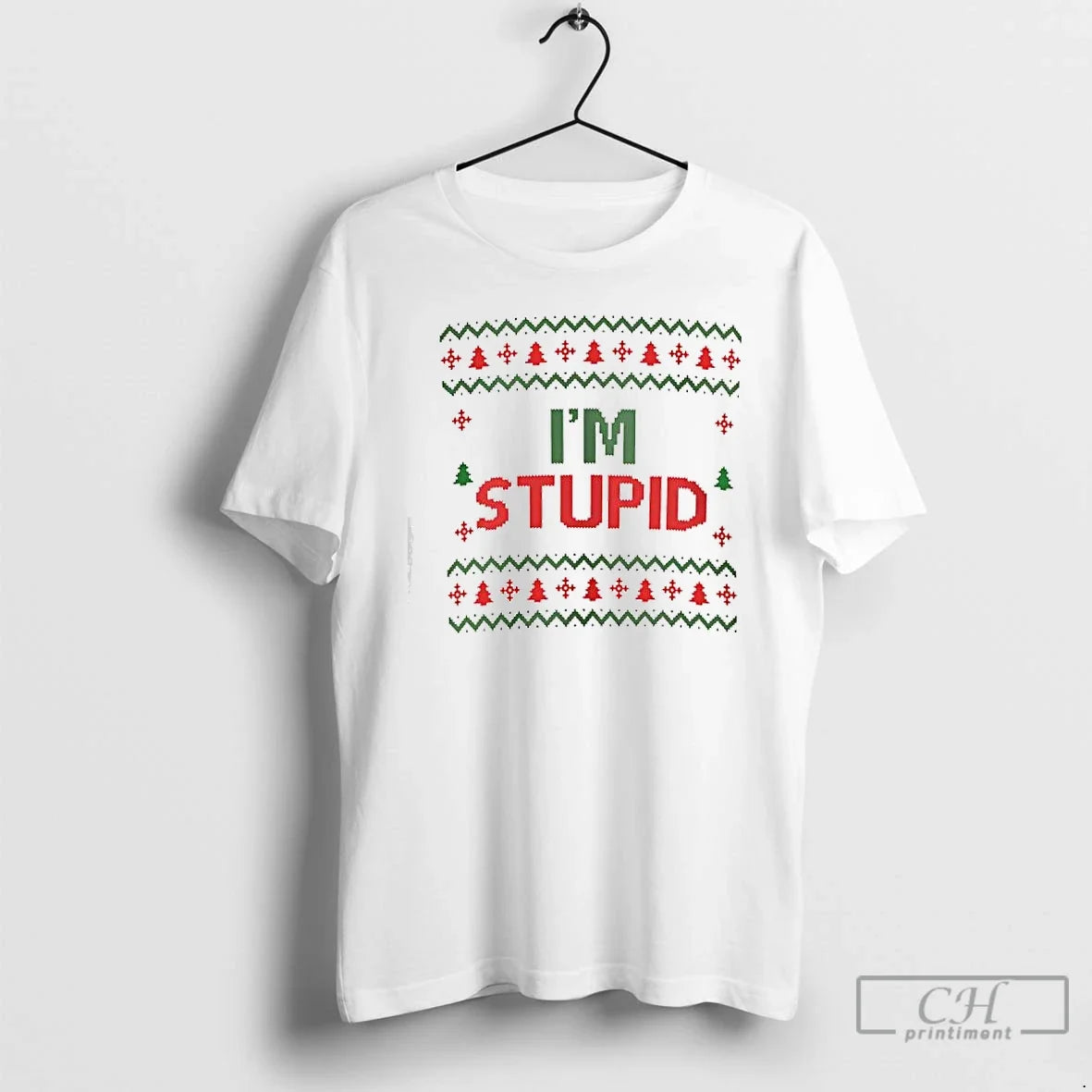Classic Im Stupid Ugly T-Shirts, Hoodie, Sweatshirt - T-Shirt, Sweatshirt, Hoodie