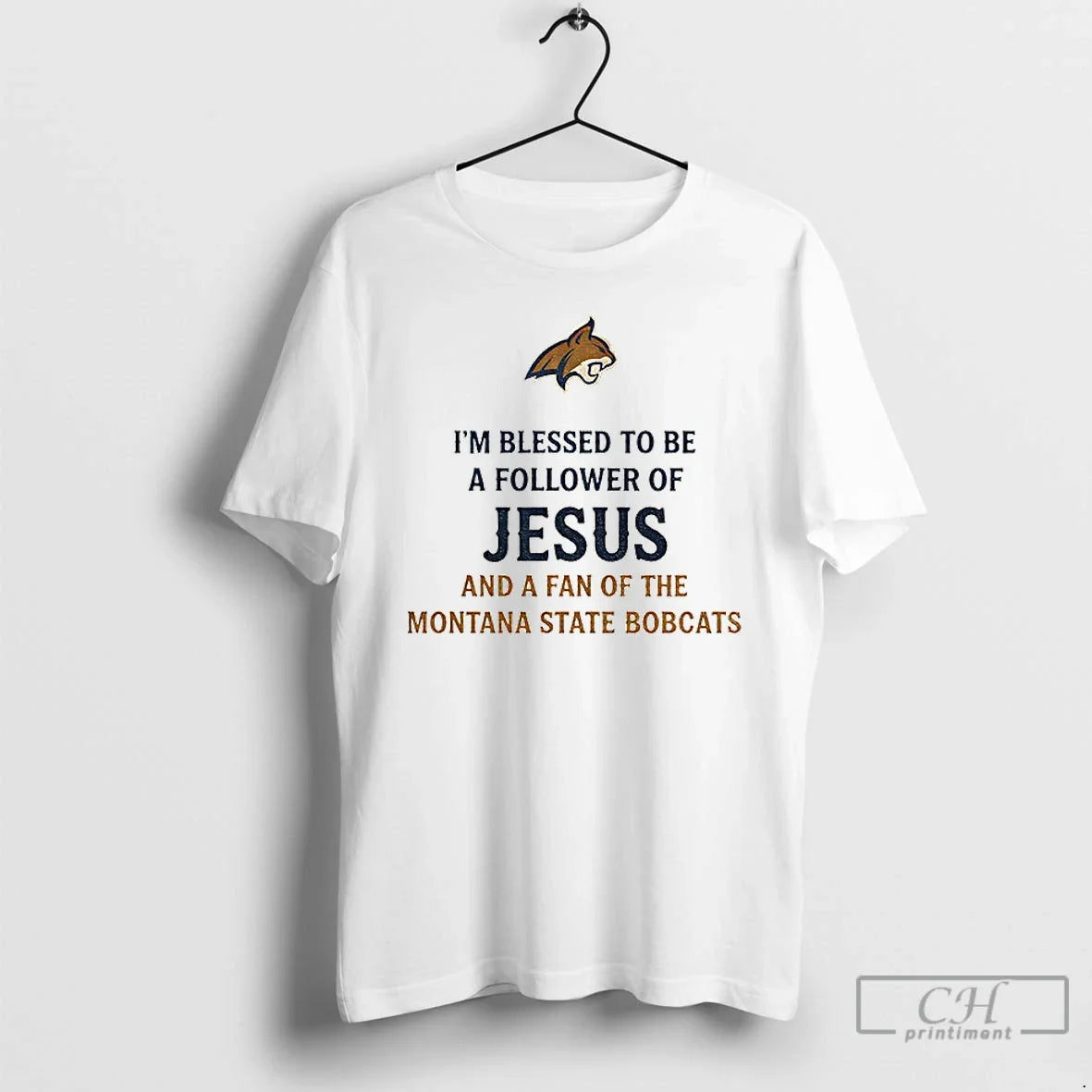 Classic Im Blessed Be Follower Jesus Fan Montana T-Shirts, Hoodie, Sweatshirt - T-Shirt, Sweatshirt, Hoodie