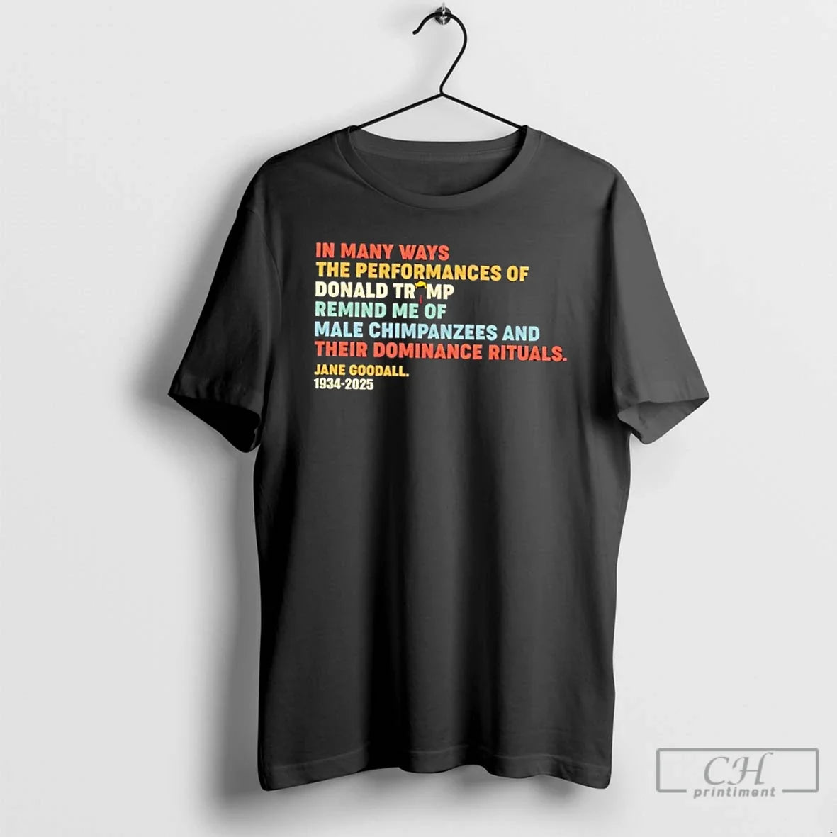 Classic Many Ways Performances Donald Trump Remind Me Male Chimpanzees T-Shirts, Hoodie, Sweatshirt - T-Shirt, Sweatshirt, Hoodie