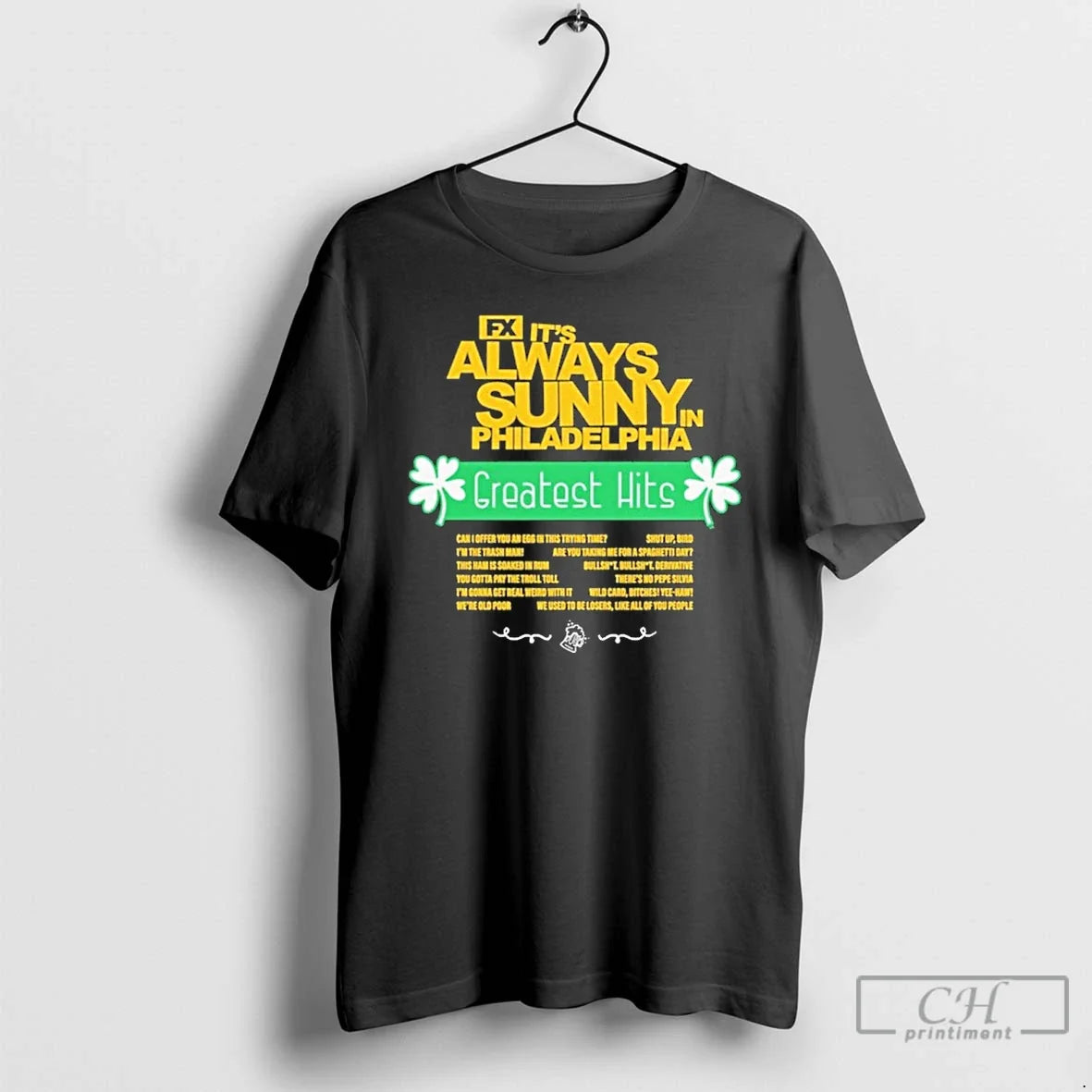 Classic Always Sunny Philadelphia Greatest Hits Quotes T-Shirts, Hoodie, Sweatshirt - T-Shirt, Sweatshirt, Hoodie