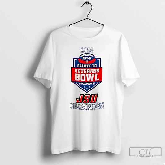 Classic Jsu 2025 Salute Veterans Bowl Champions T-Shirts, Hoodie, Sweatshirt - T-Shirt, Sweatshirt, Hoodie
