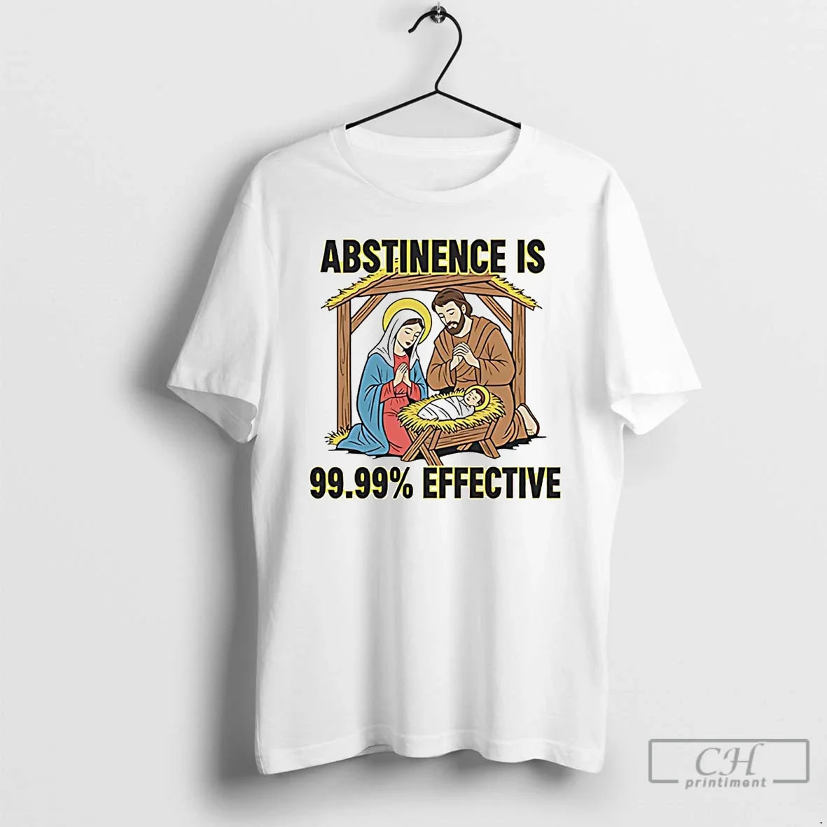 Classic Jesus Abstinence Is 99 99 Effective T-Shirts, Hoodie, Sweatshirt - T-Shirt, Sweatshirt, Hoodie