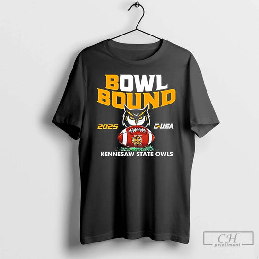 Classic Kennesaw State Owls 2025 Bowl Bound C Usa T-Shirts, Hoodie, Sweatshirt - T-Shirt, Sweatshirt, Hoodie