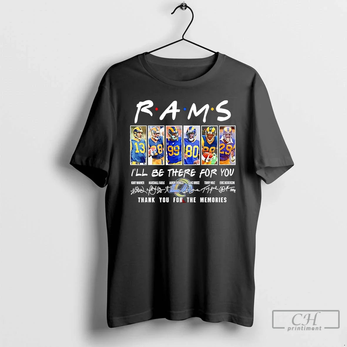 Classic La Rams Friends Ill Be There You Thank You Memories T-Shirts, Hoodie, Sweatshirt - T-Shirt, Sweatshirt, Hoodie