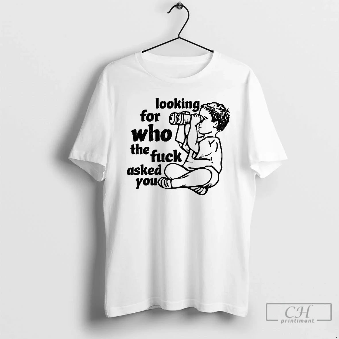 Classic Looking Who Fuck Asked You Vintage T-Shirts, Hoodie, Sweatshirt - T-Shirt, Sweatshirt, Hoodie