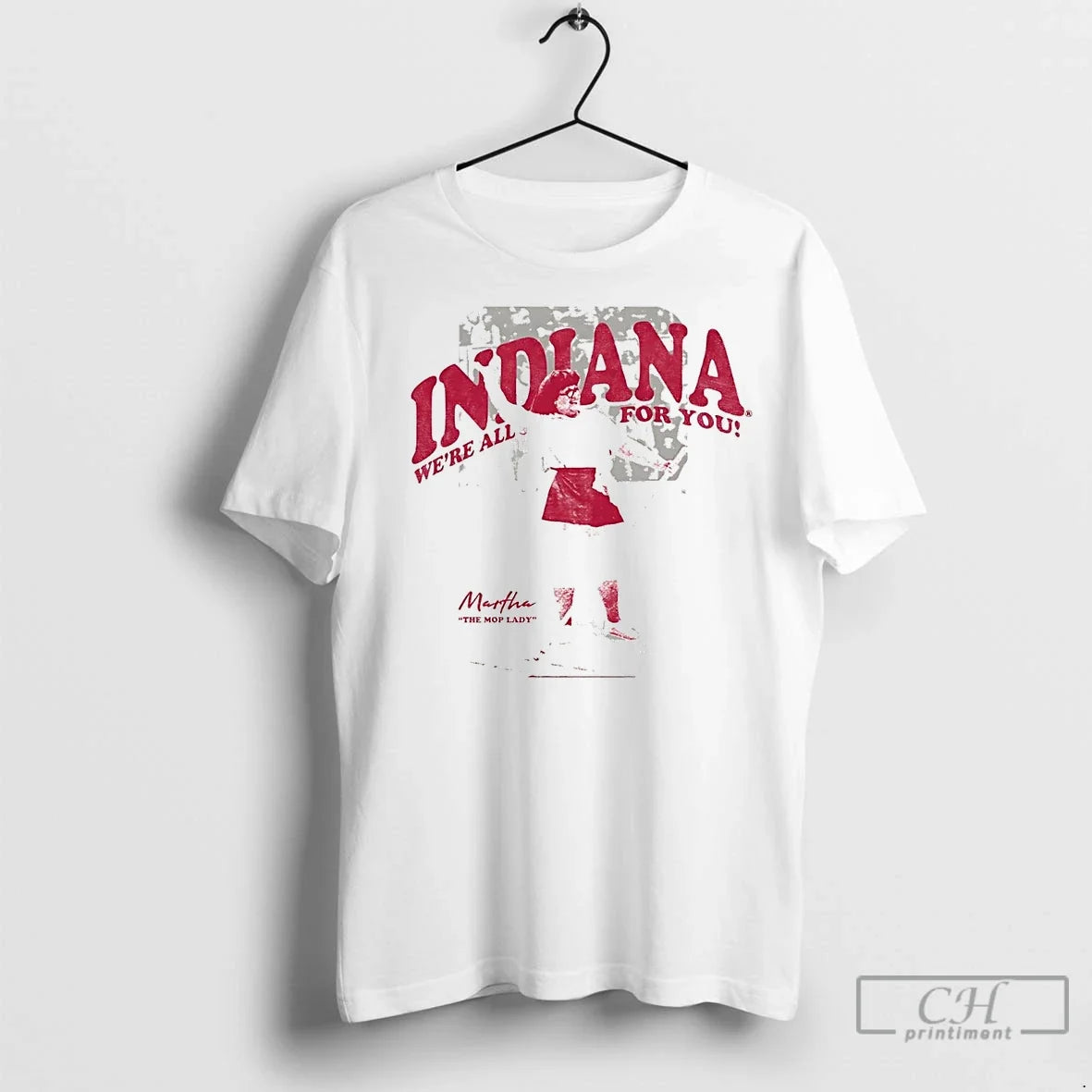 Classic Martha Mop Lady Indiana Were All You T-Shirts, Hoodie, Sweatshirt - T-Shirt, Sweatshirt, Hoodie