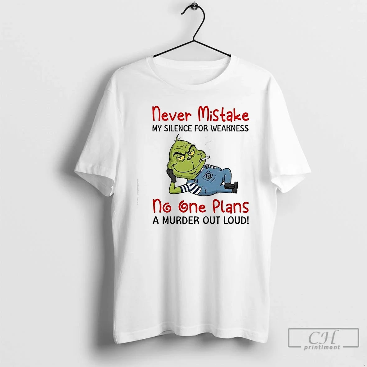 Classic Minion Grinch Never Mistake My Silence Weakness No One Plans Murder Out T-Shirts, Hoodie, Sweatshirt - T-Shirt, Sweatshirt, Hoodie