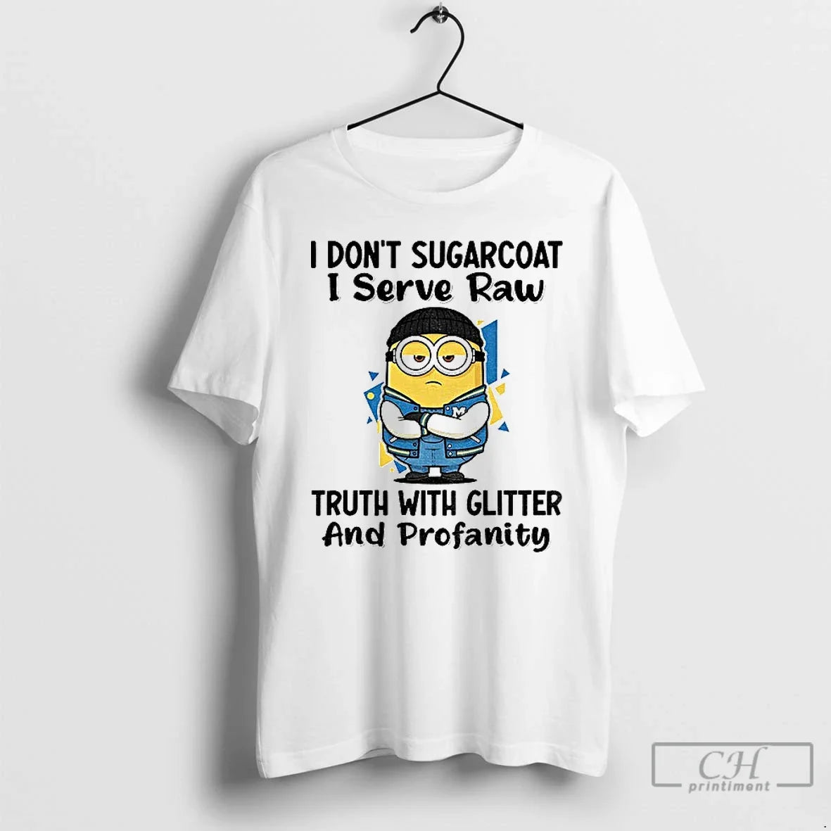 Classic Minion I Dont Sugarcoat I Serve Raw Truth Glitter Profanity T-Shirts, Hoodie, Sweatshirt - T-Shirt, Sweatshirt, Hoodie